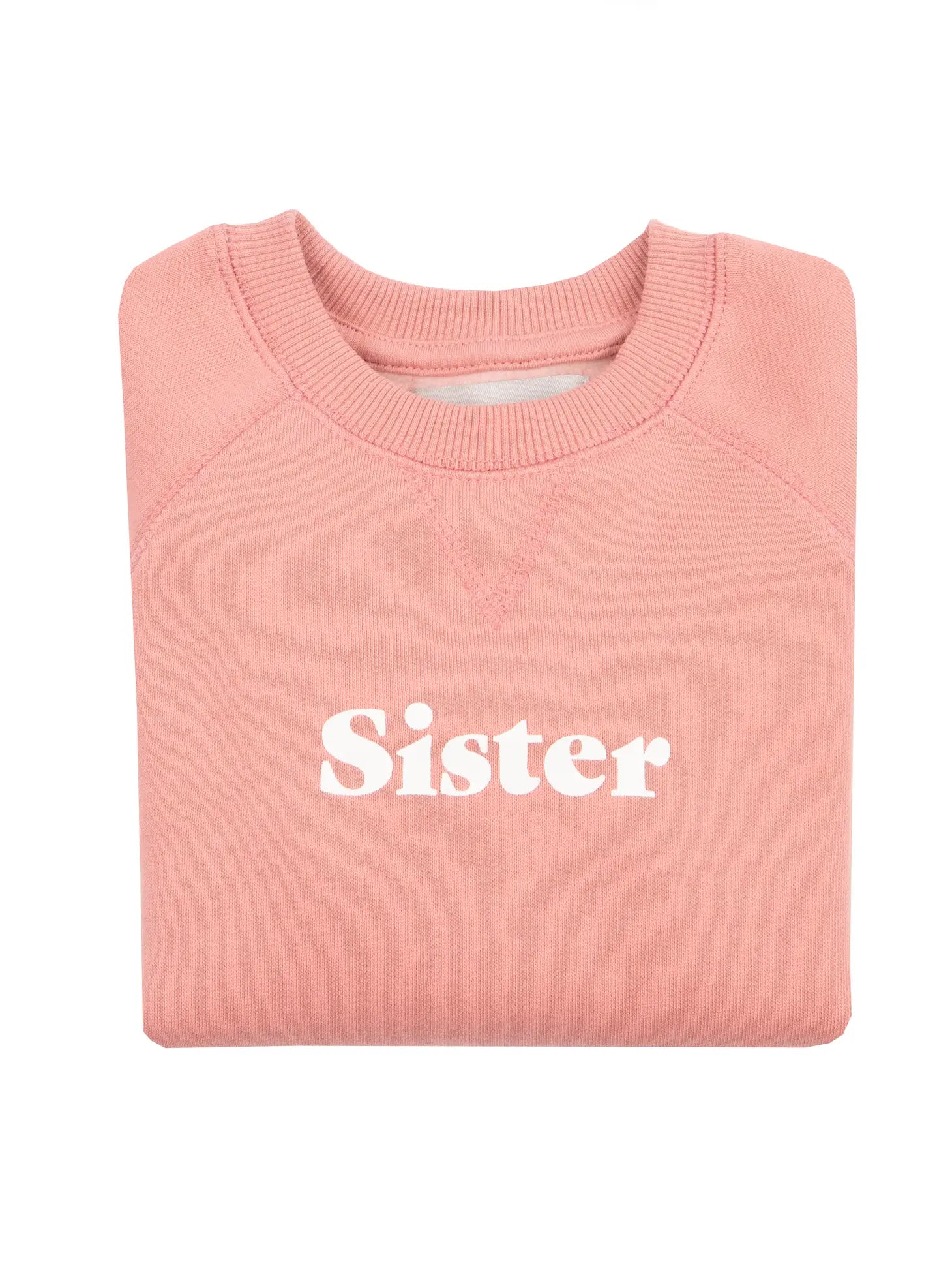 "Sister" Sweatshirt: Rose Pink