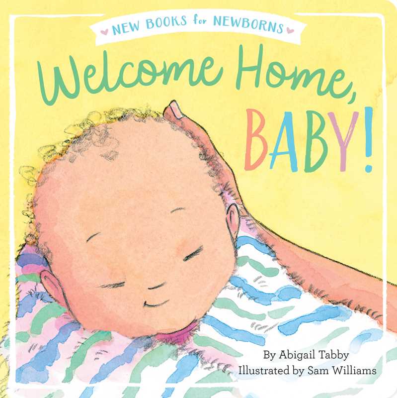 Welcome Home, Baby!  Board Book