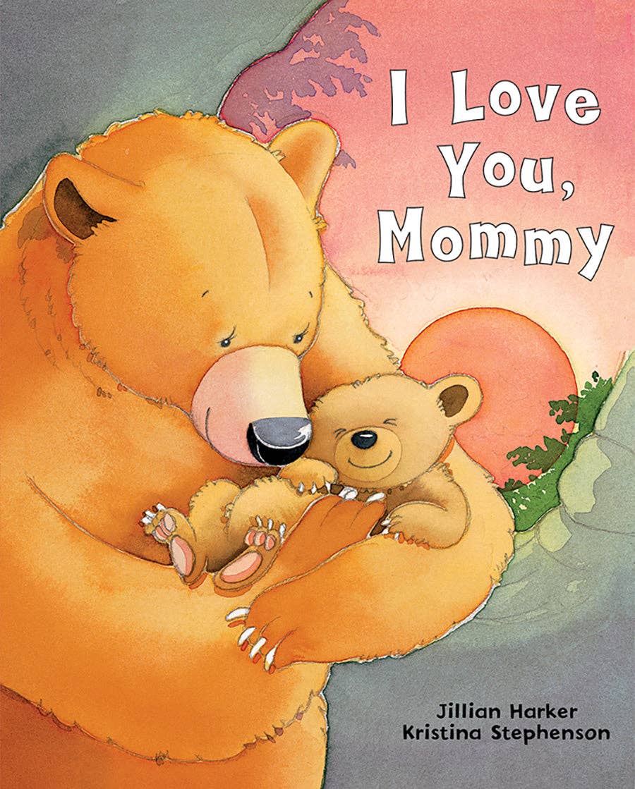 I Love You, Mommy Classic Picture Book