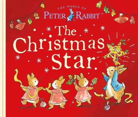 Tha Christmas Star: A Peter Rabbit Tale