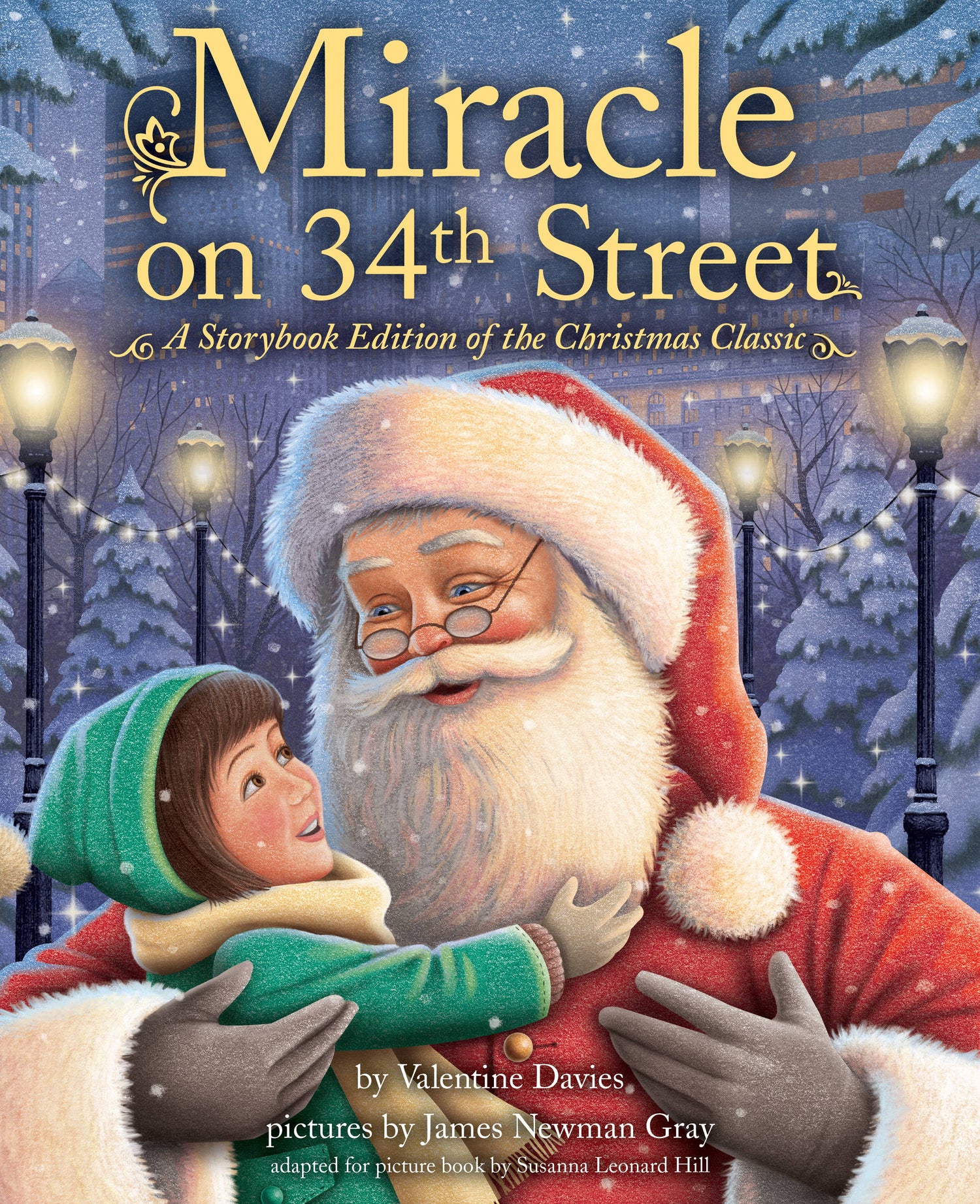 Miracle on 34th Street: Christmas Classic Storybook Ed.